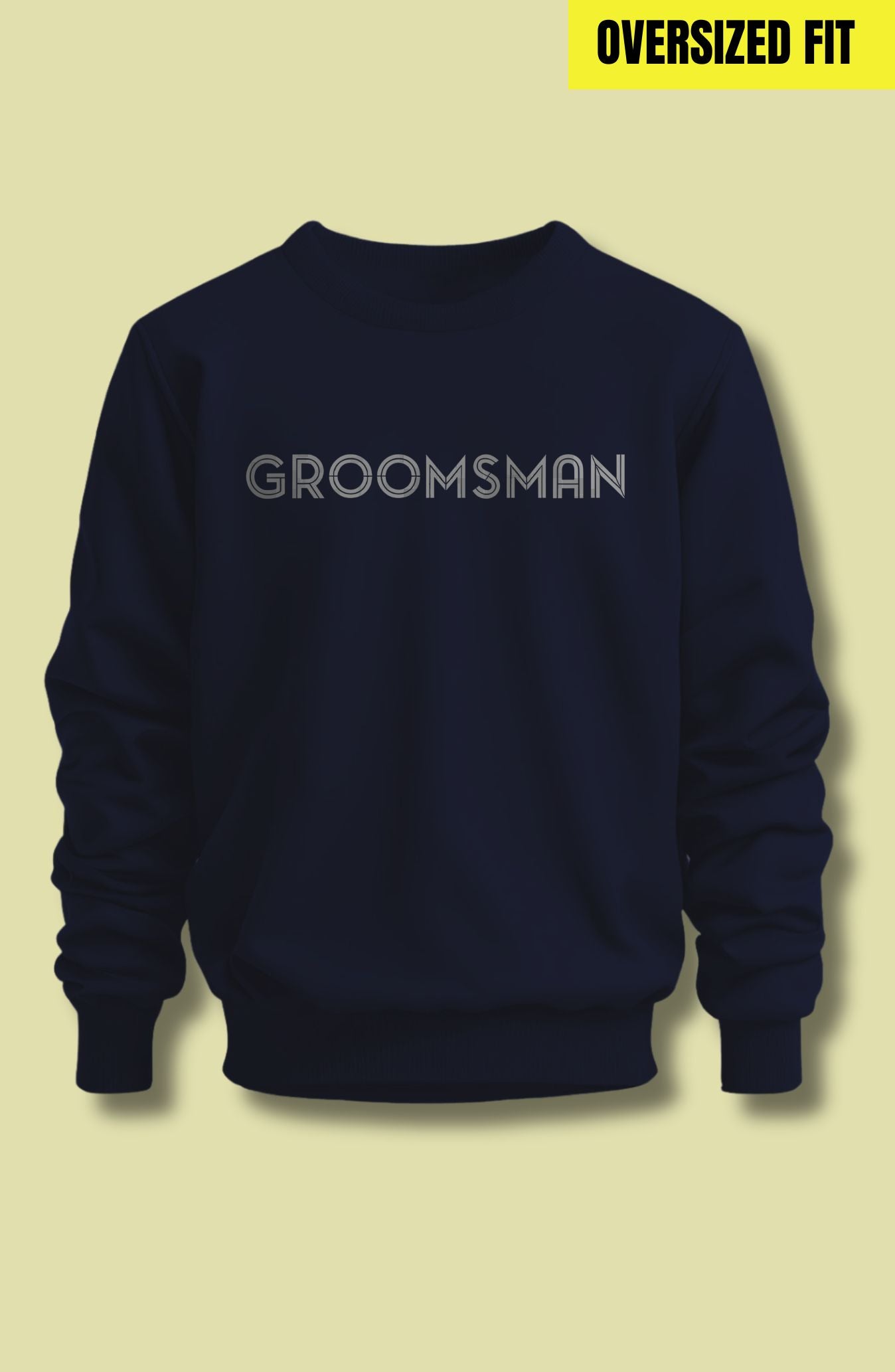 Groomsman Oversized Sweatshirt