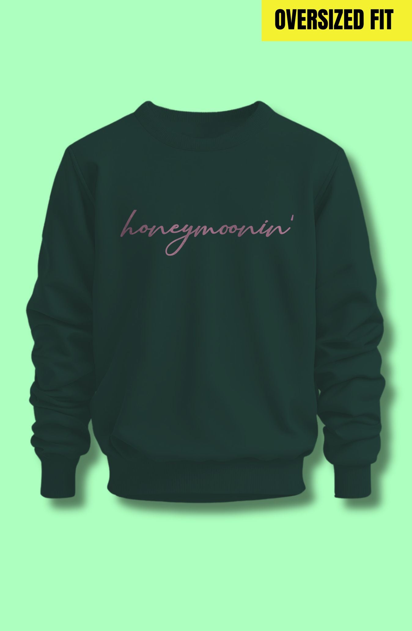 Honeymoonin Oversized Sweatshirt