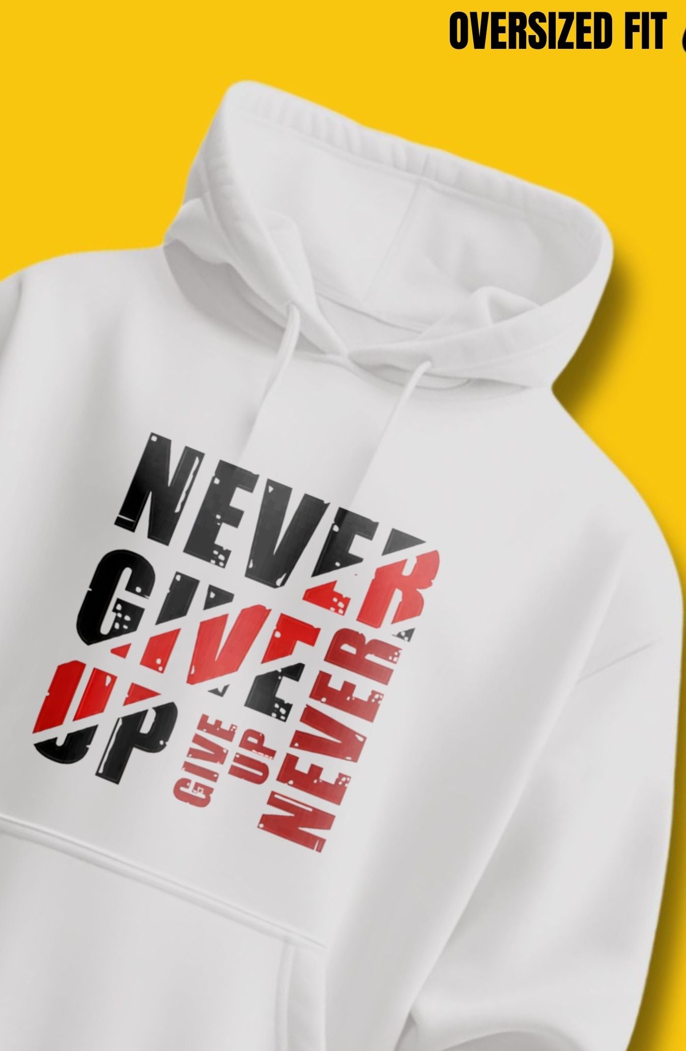 Never Give Up Oversized Hoodie