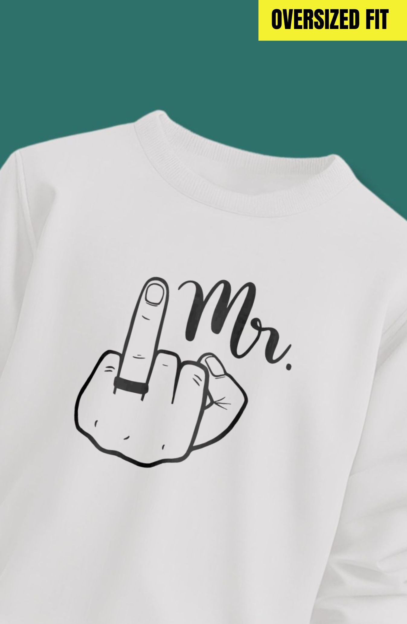 Mr. Oversized Sweatshirt