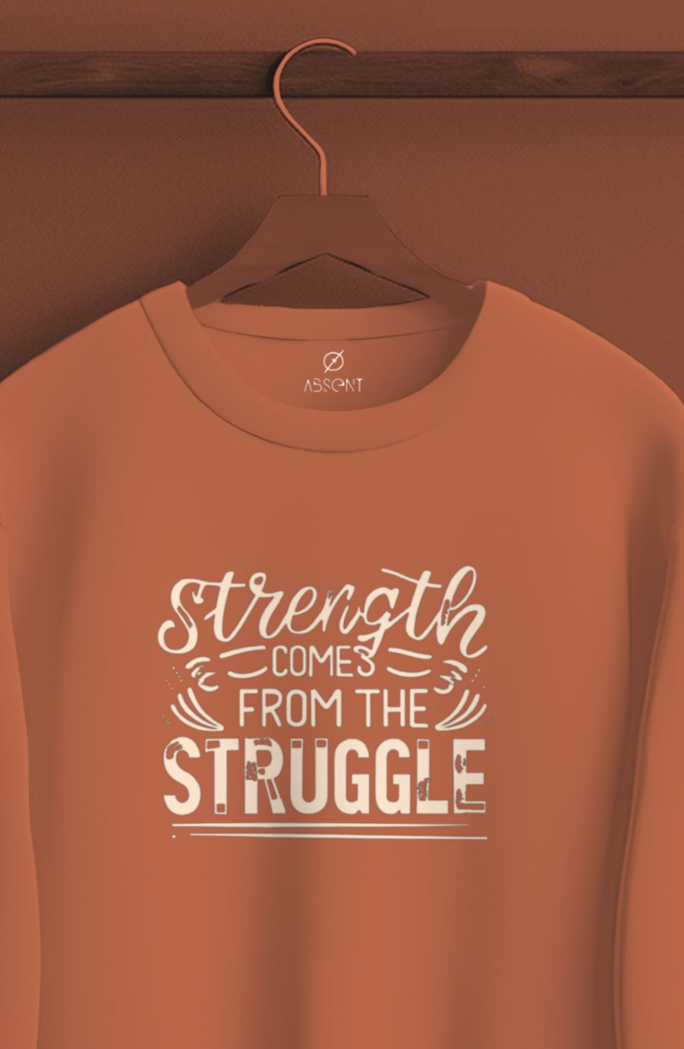 Strength Comes From The Struggle Classic Sweatshirt