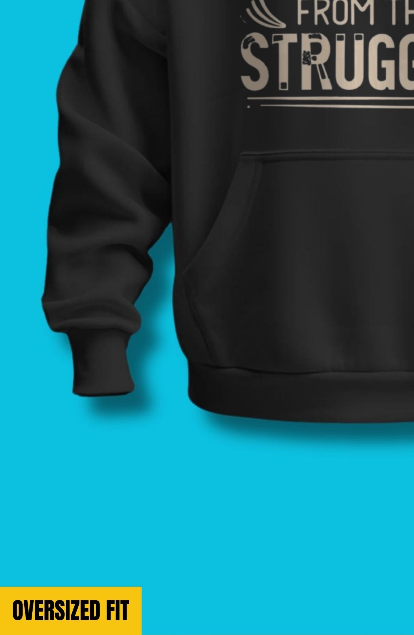 Strength Comes From The Struggle Oversized Hoodie