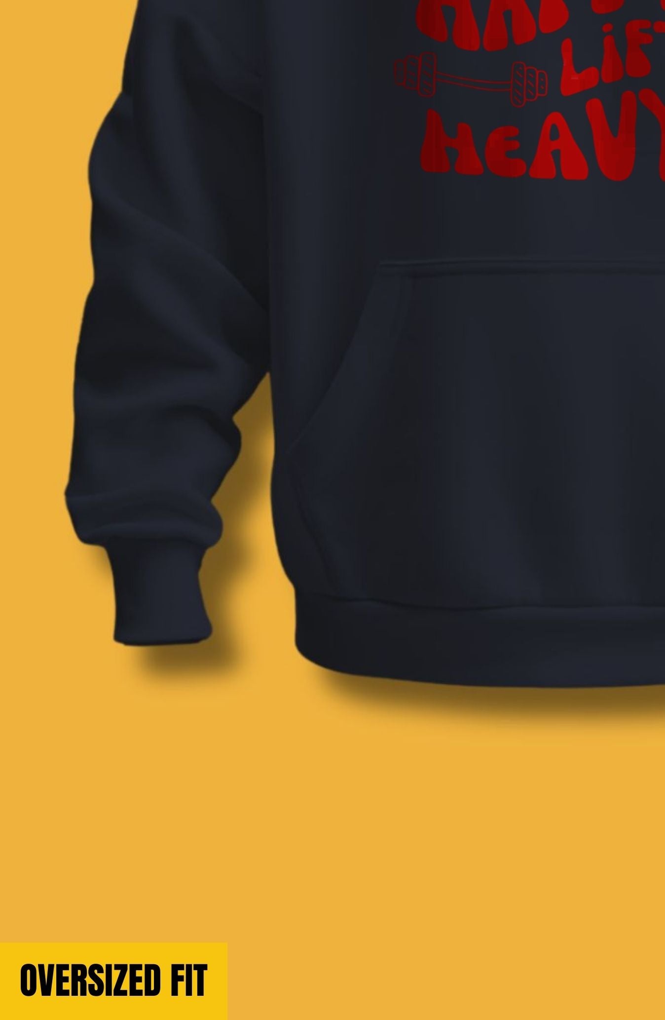 Be Happy Lift Heavy Oversized Hoodie