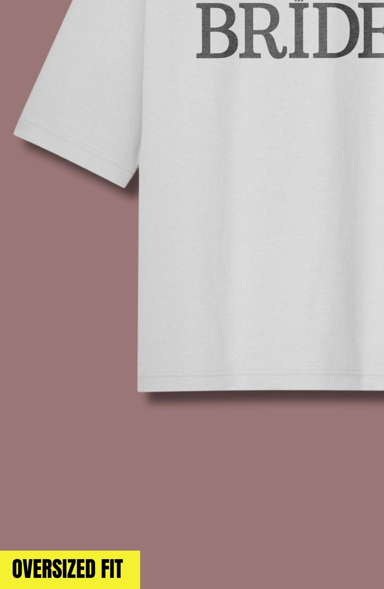 Bride Oversized T-Shirt