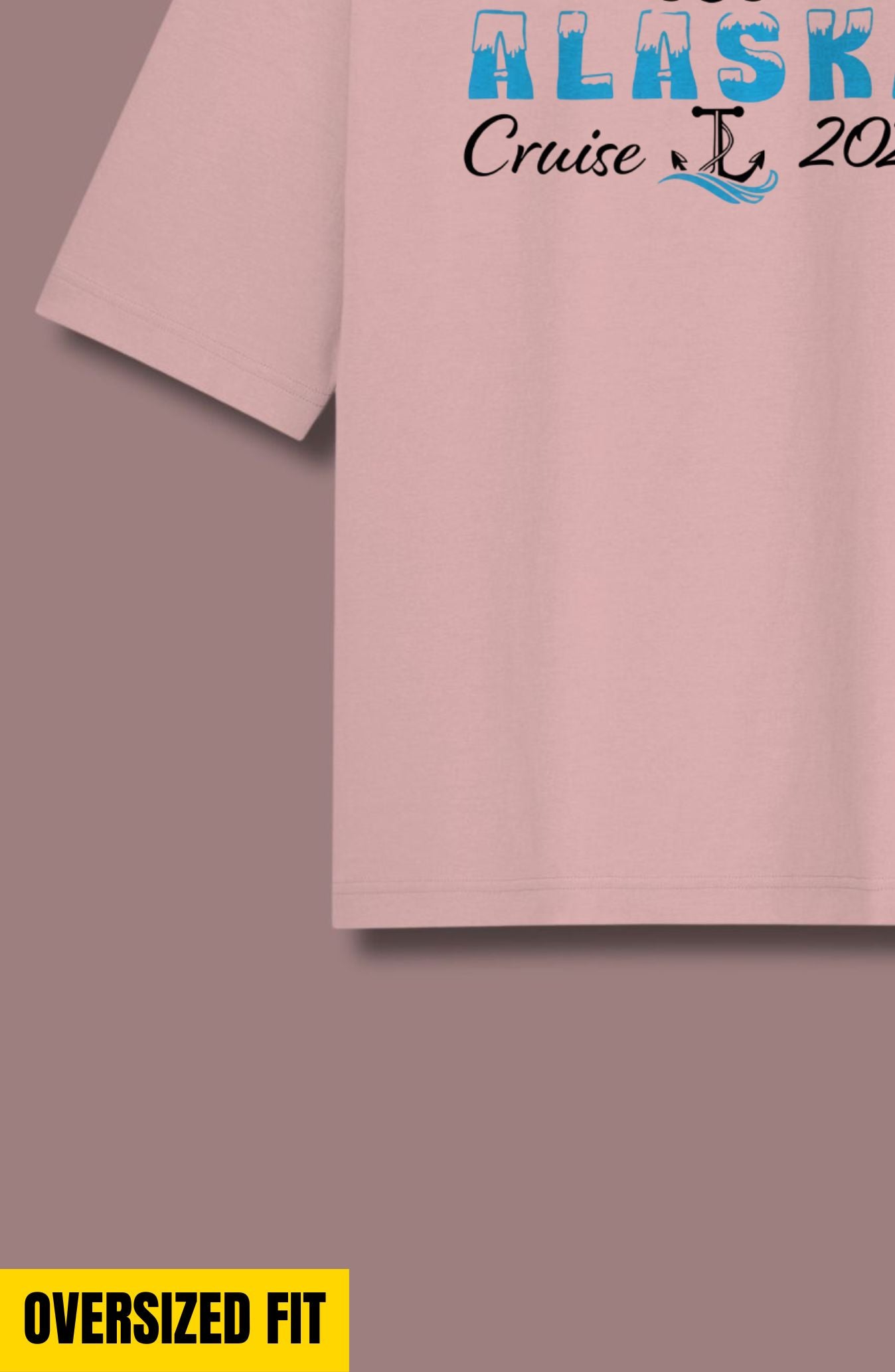 Alaska Cruise Oversized T-Shirt