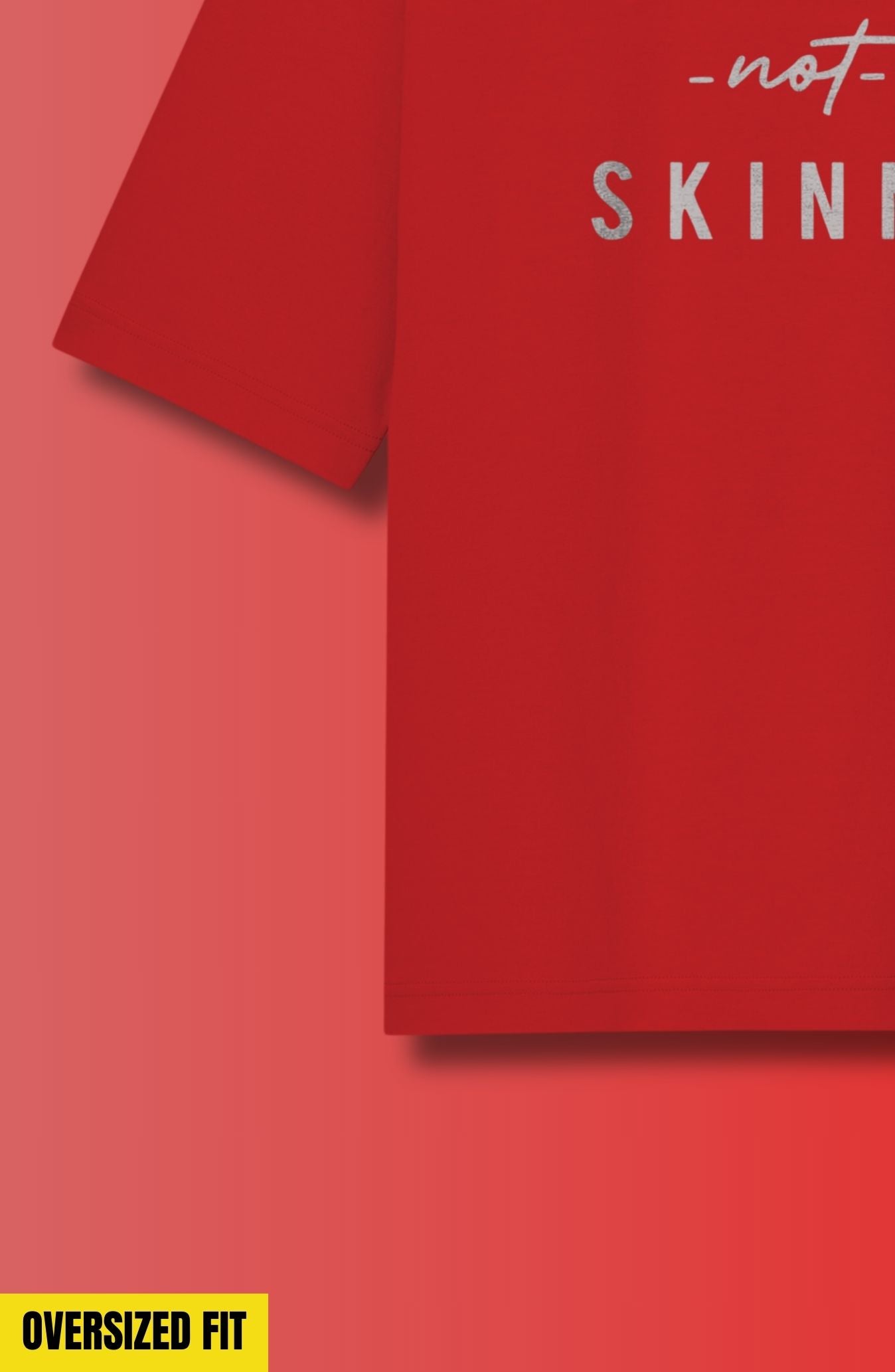 Strong Not Skinny Oversized T-Shirt