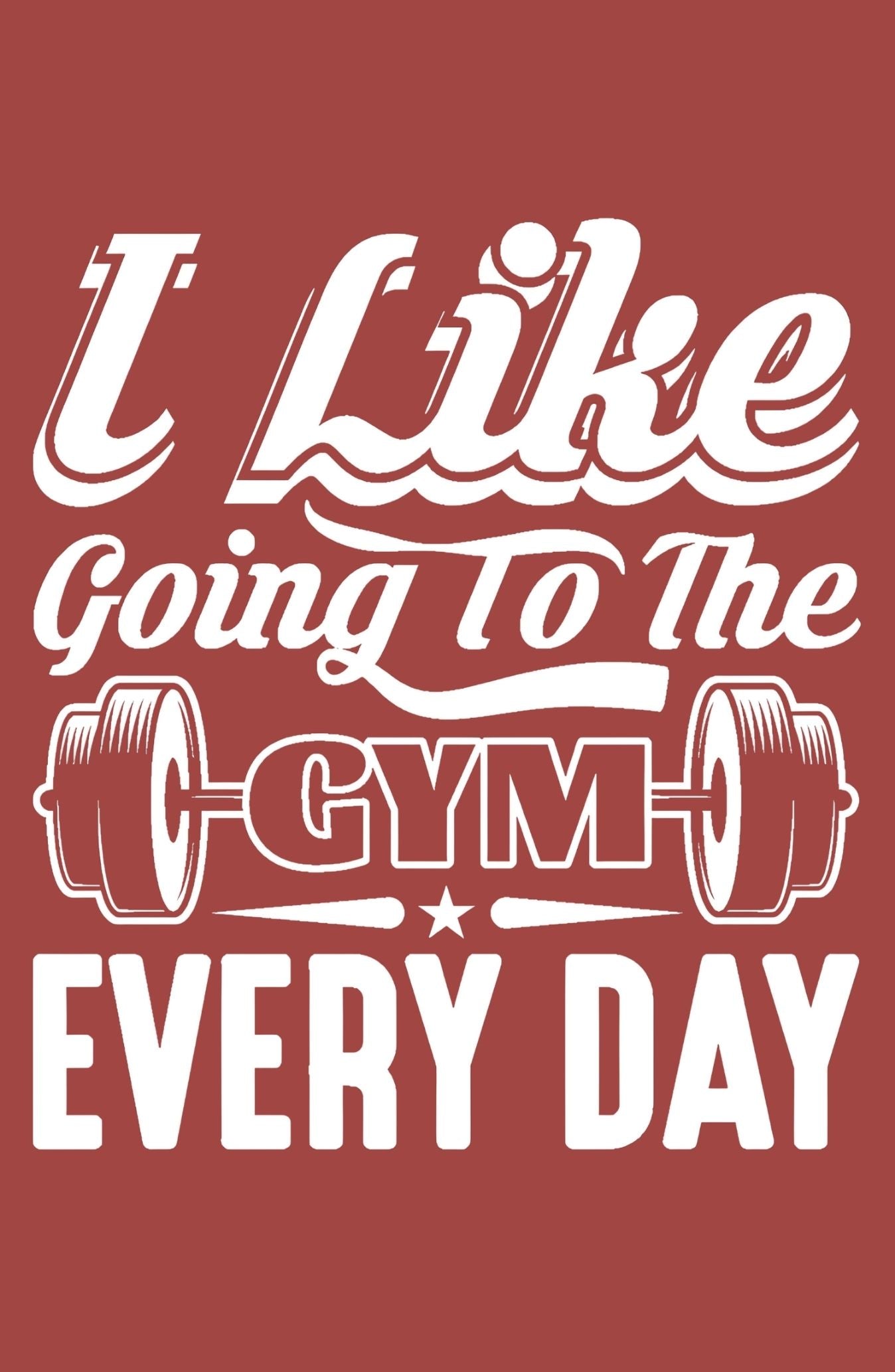 I Like Going To The Gym Every Day - Classic Hoodie