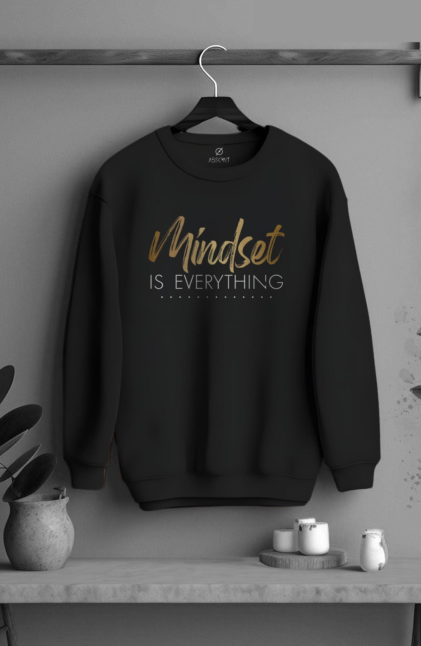Mindset Is Everything Classic Sweatshirt