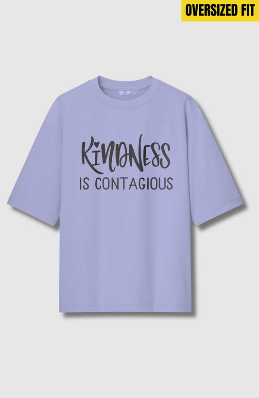 Kindness Is Contagious Oversized T-Shirt