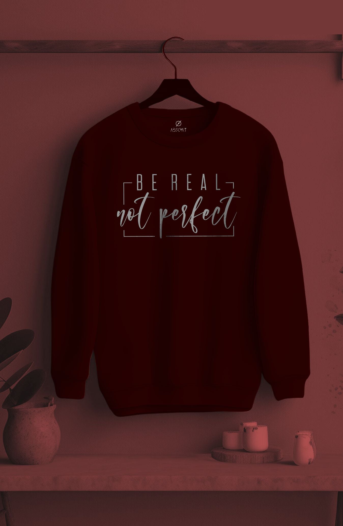 Be Real Not Perfect Classic Sweatshirt