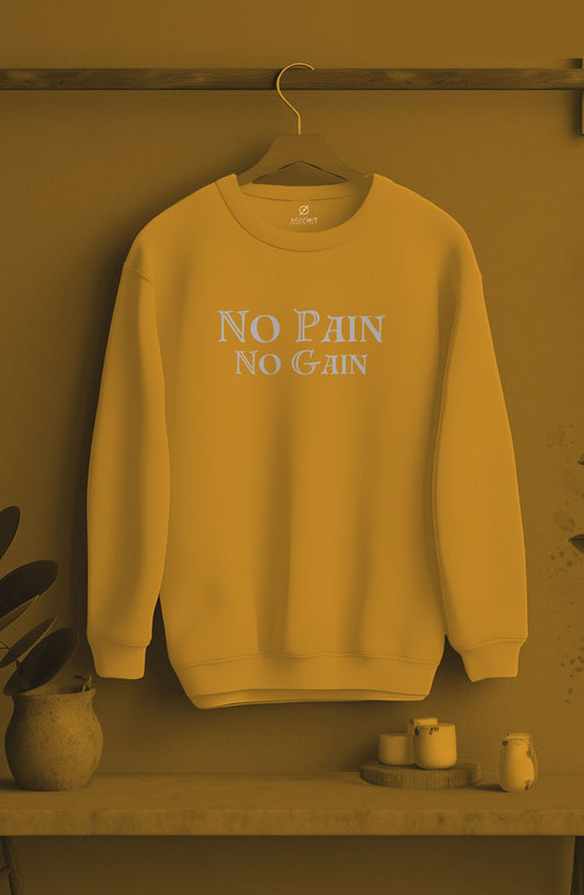 No Pain No Gain Classic Sweatshirt