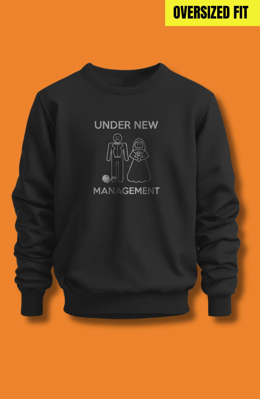 Under New Management Oversized Sweatshirt