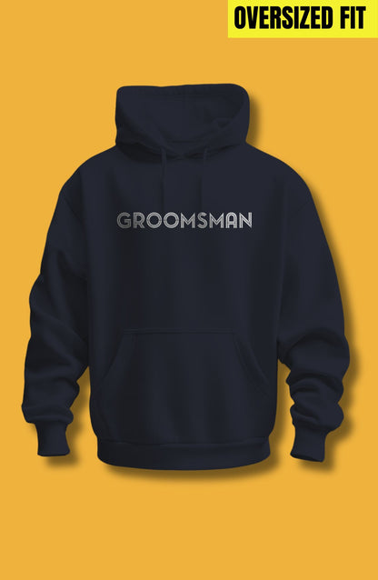Groomsman Oversized Hoodie