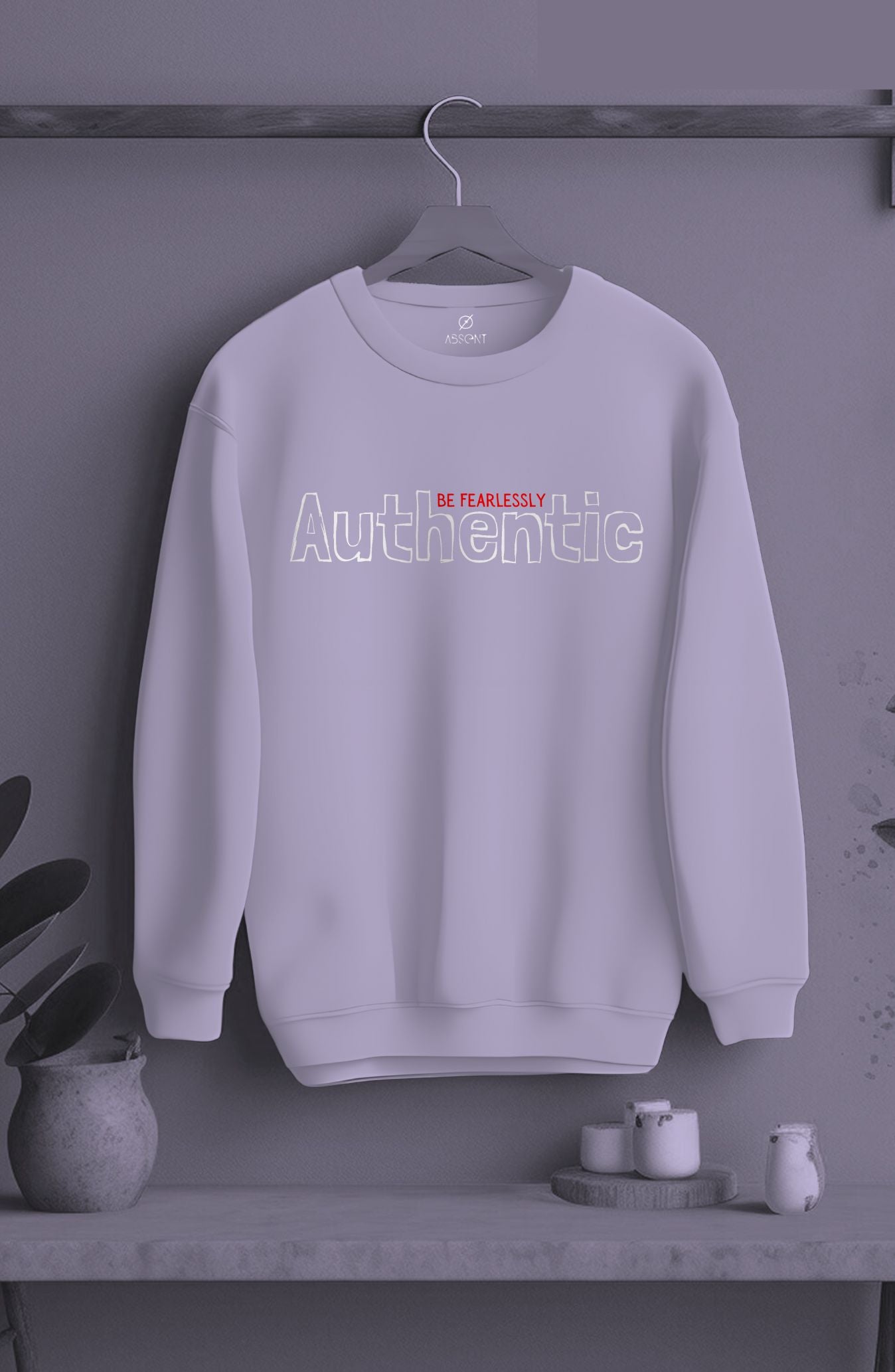 Be Fearlessly Authentic Classic Sweatshirt