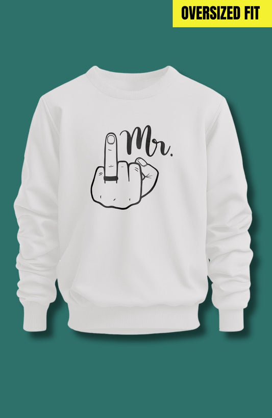 Mr. Oversized Sweatshirt