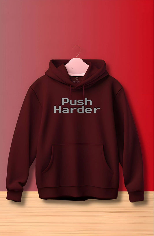 Push Harder Maroon Printed Classic Hoodie
