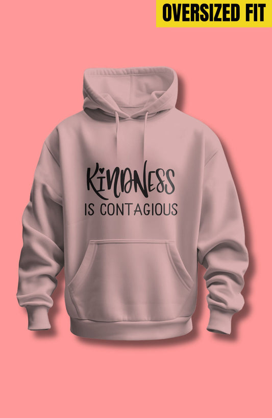 Kindness Is Contagious Oversized Hoodie