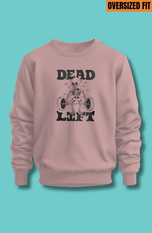 Dead Lift Oversized Sweatshirt