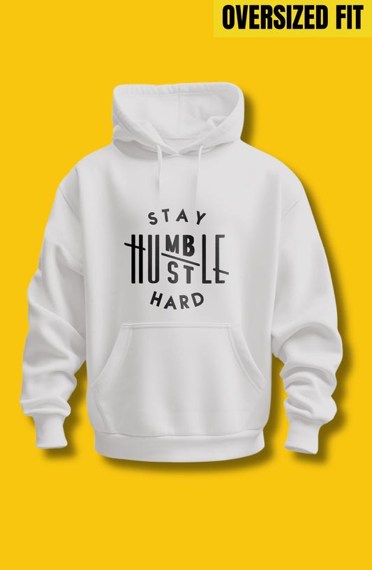 Stay Humble Stay Hustle Oversized Hoodie