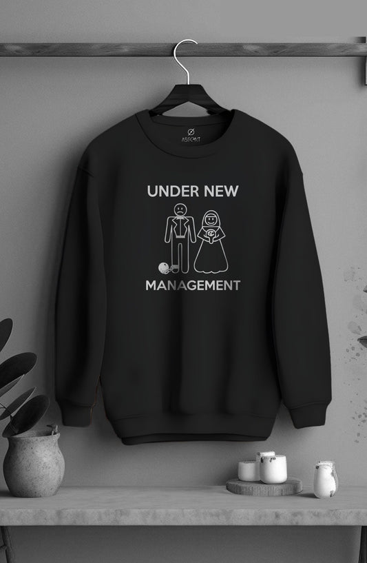 Under New Management Classic Sweatshirt