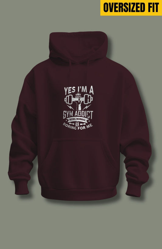 Gym Addict Oversized Hoodie