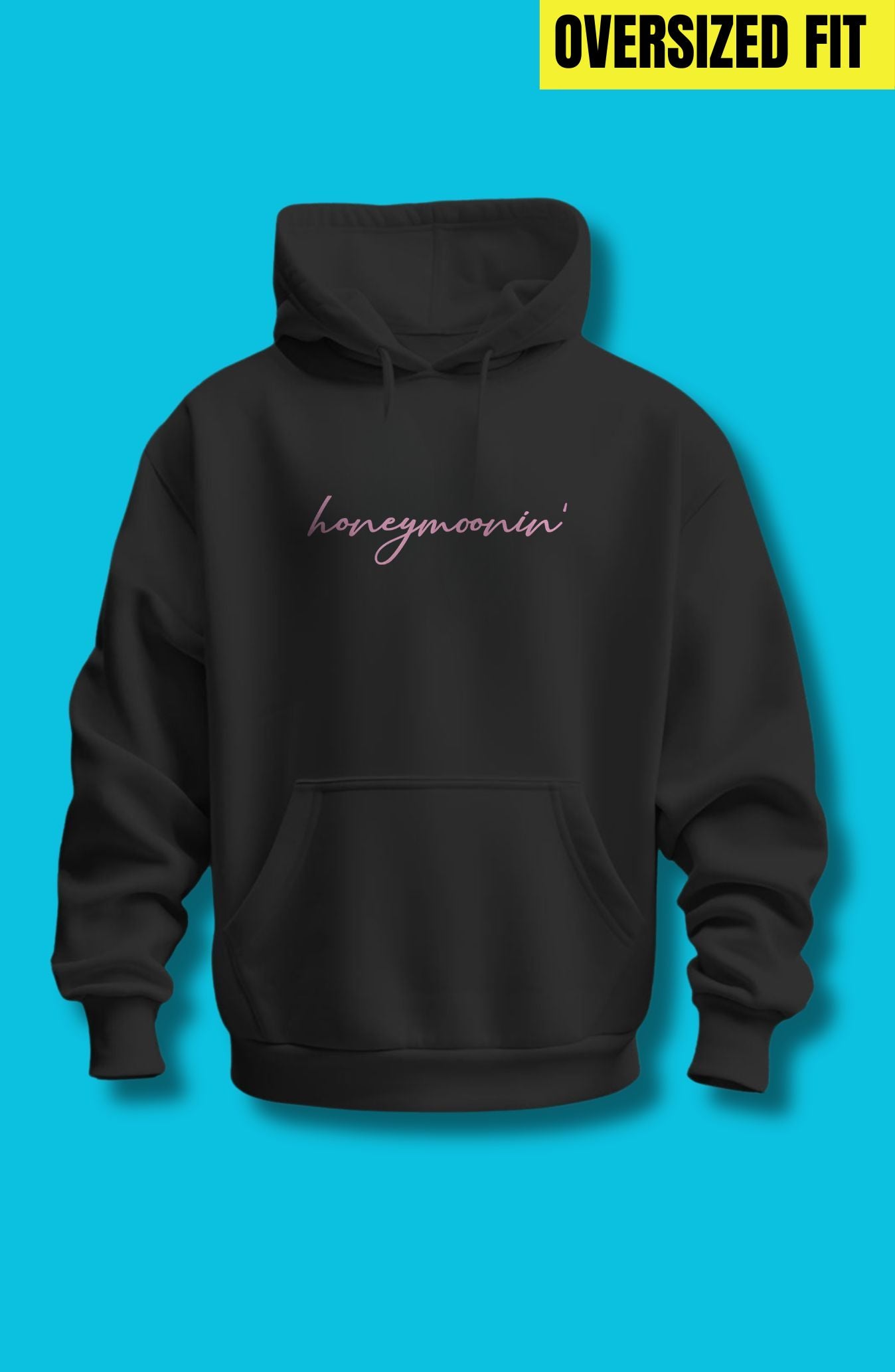 Honeymoonin Oversized Hoodie