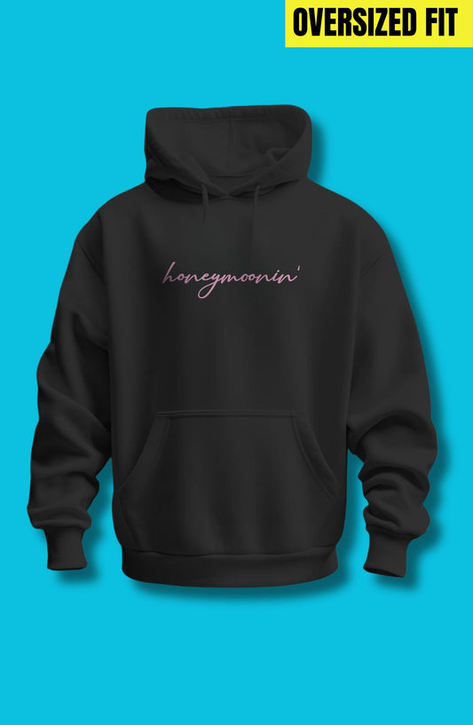 Honeymoonin Oversized Hoodie