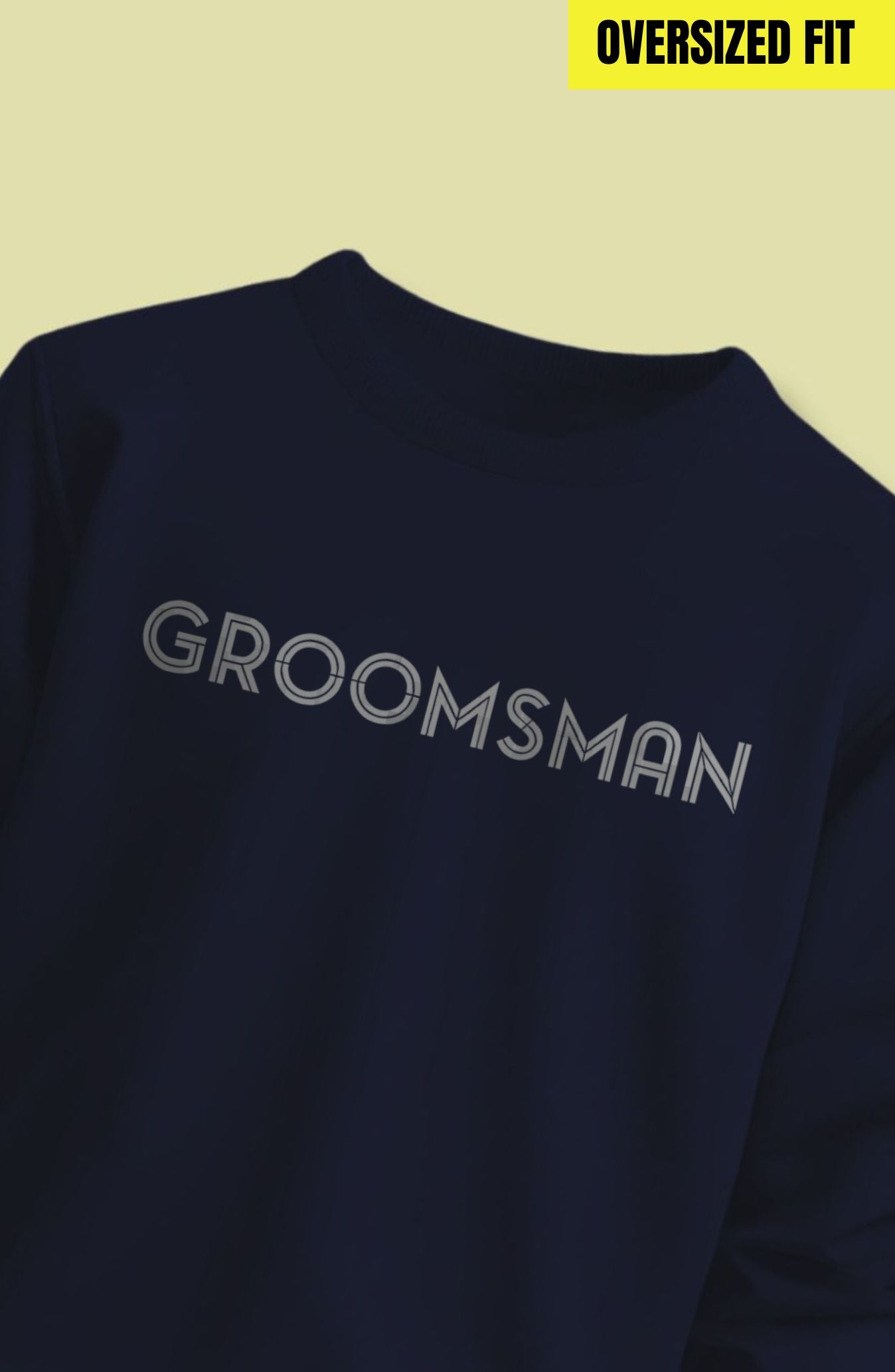 Groomsman Oversized Sweatshirt