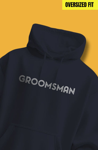 Groomsman Oversized Hoodie