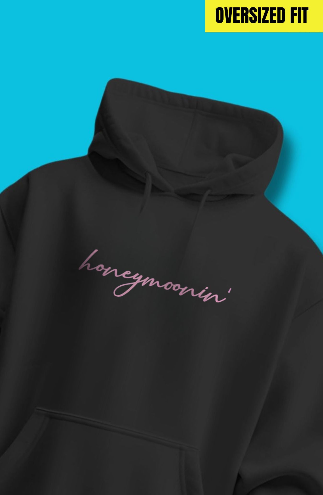 Honeymoonin Oversized Hoodie