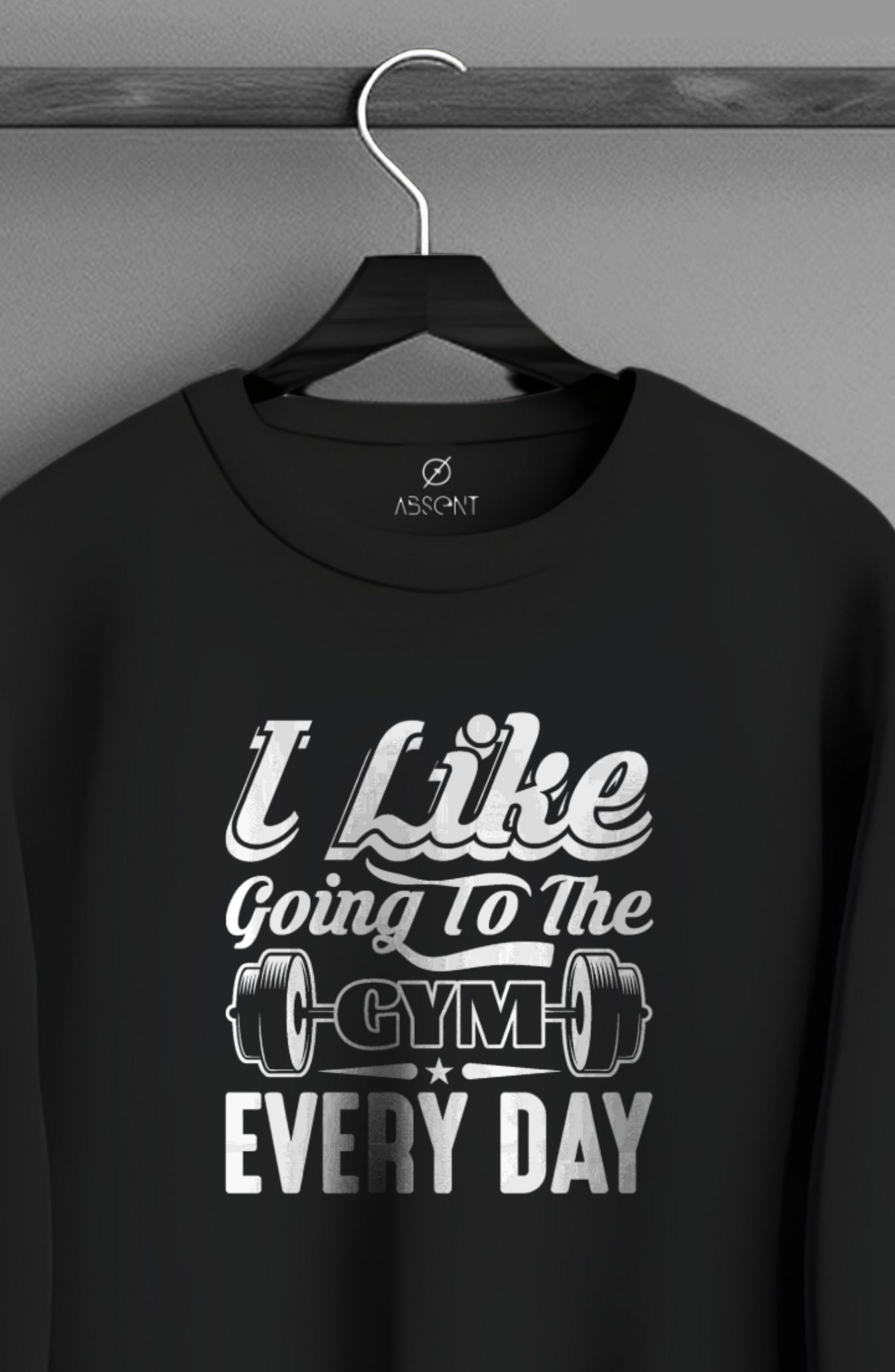 I Like Going To The GYM Everyday Classic Sweatshirt
