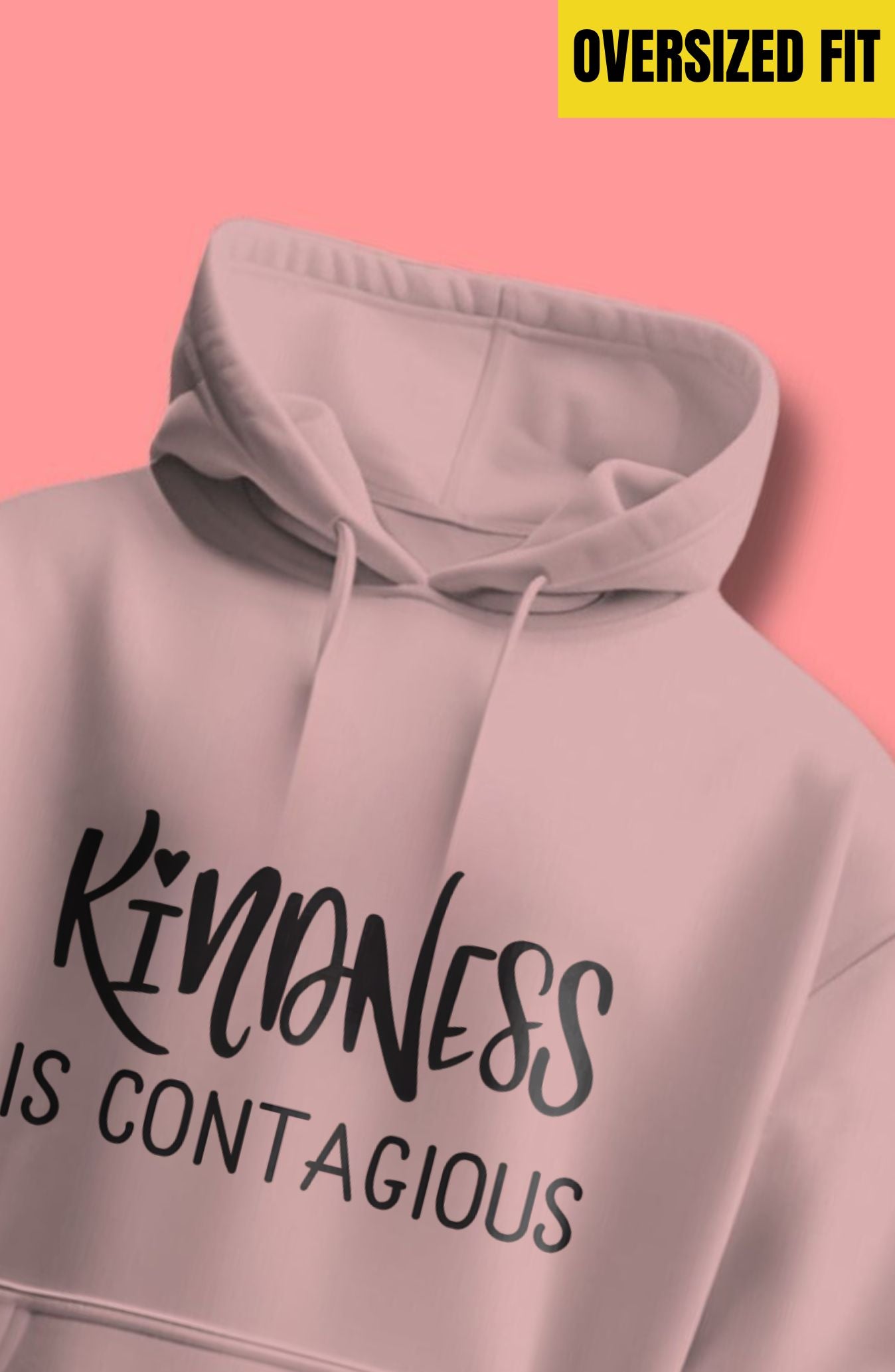 Kindness Is Contagious Oversized Hoodie