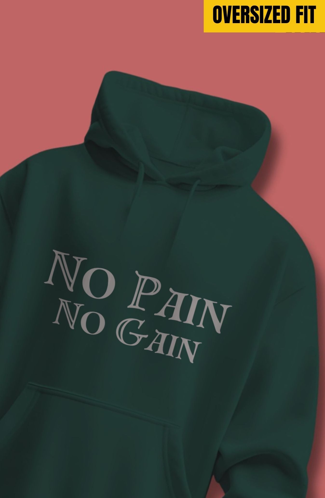 No Pain No Gain Oversized Hoodie