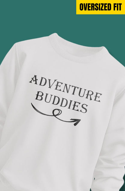 Adventure Buddies Oversized Sweatshirt
