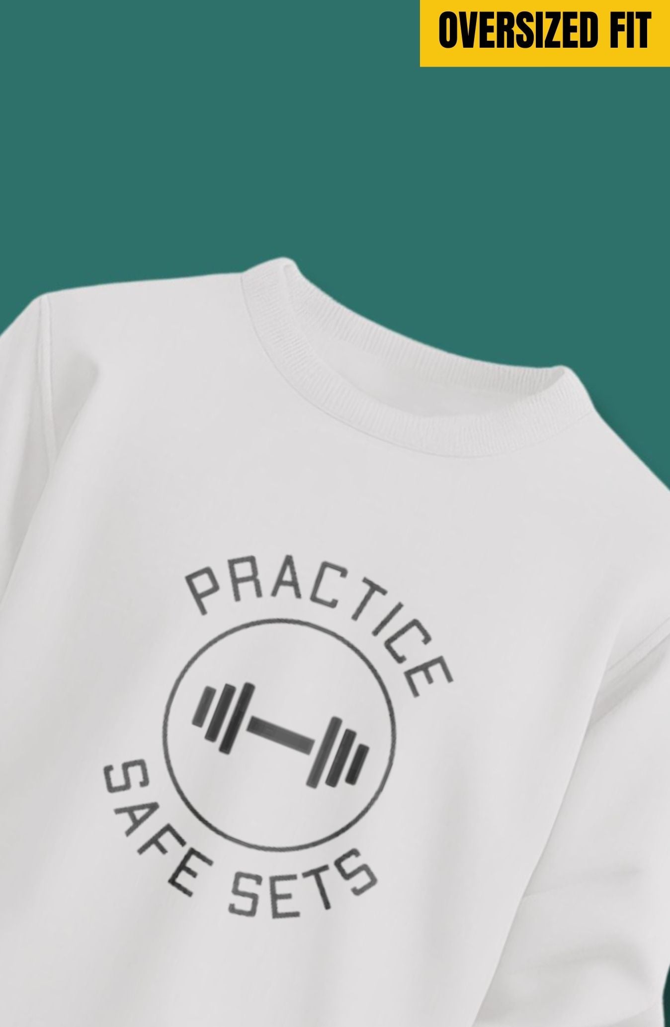 Practice Safe Sets Oversized Sweatshirt