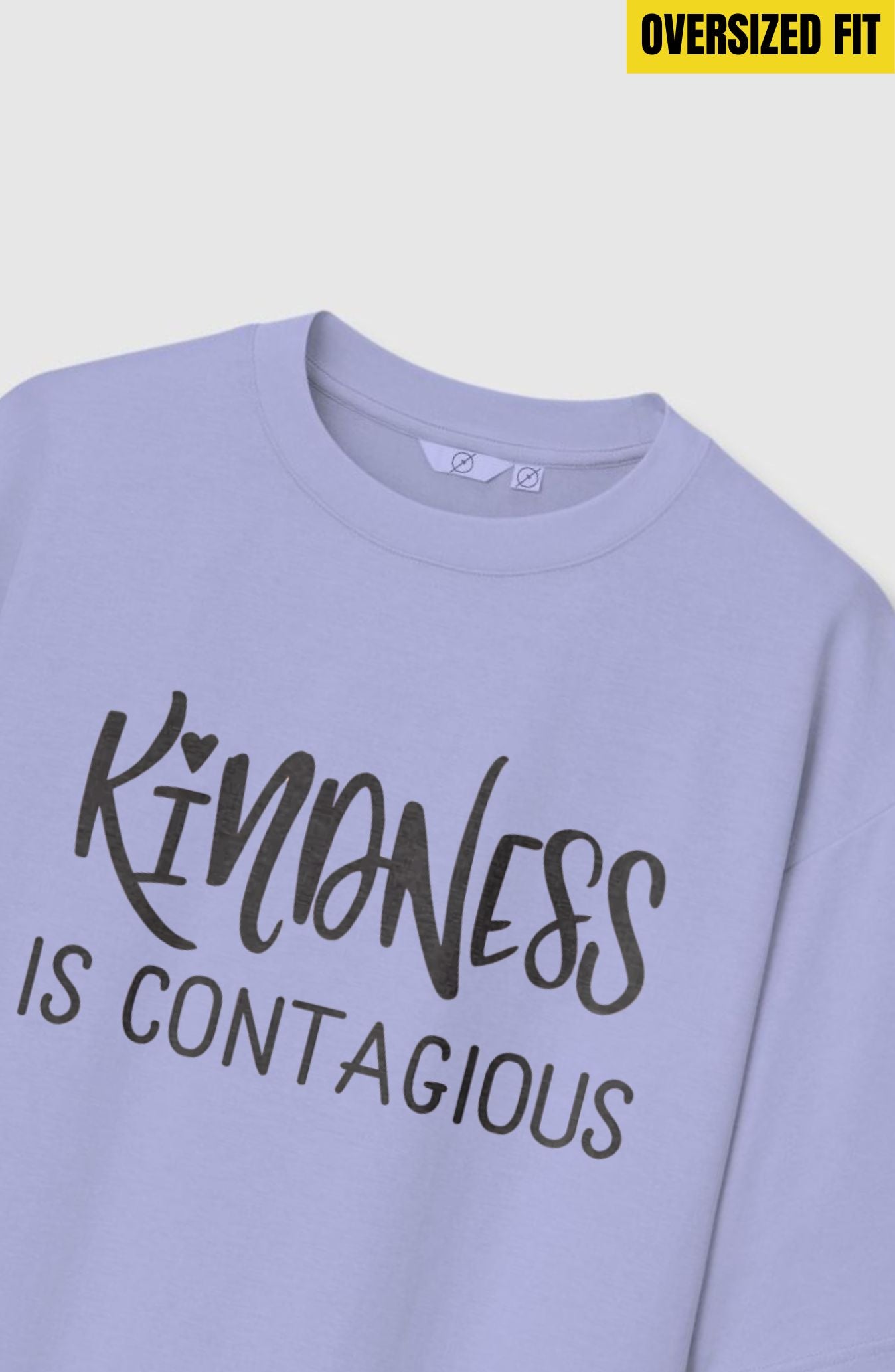 Kindness Is Contagious Oversized T-Shirt