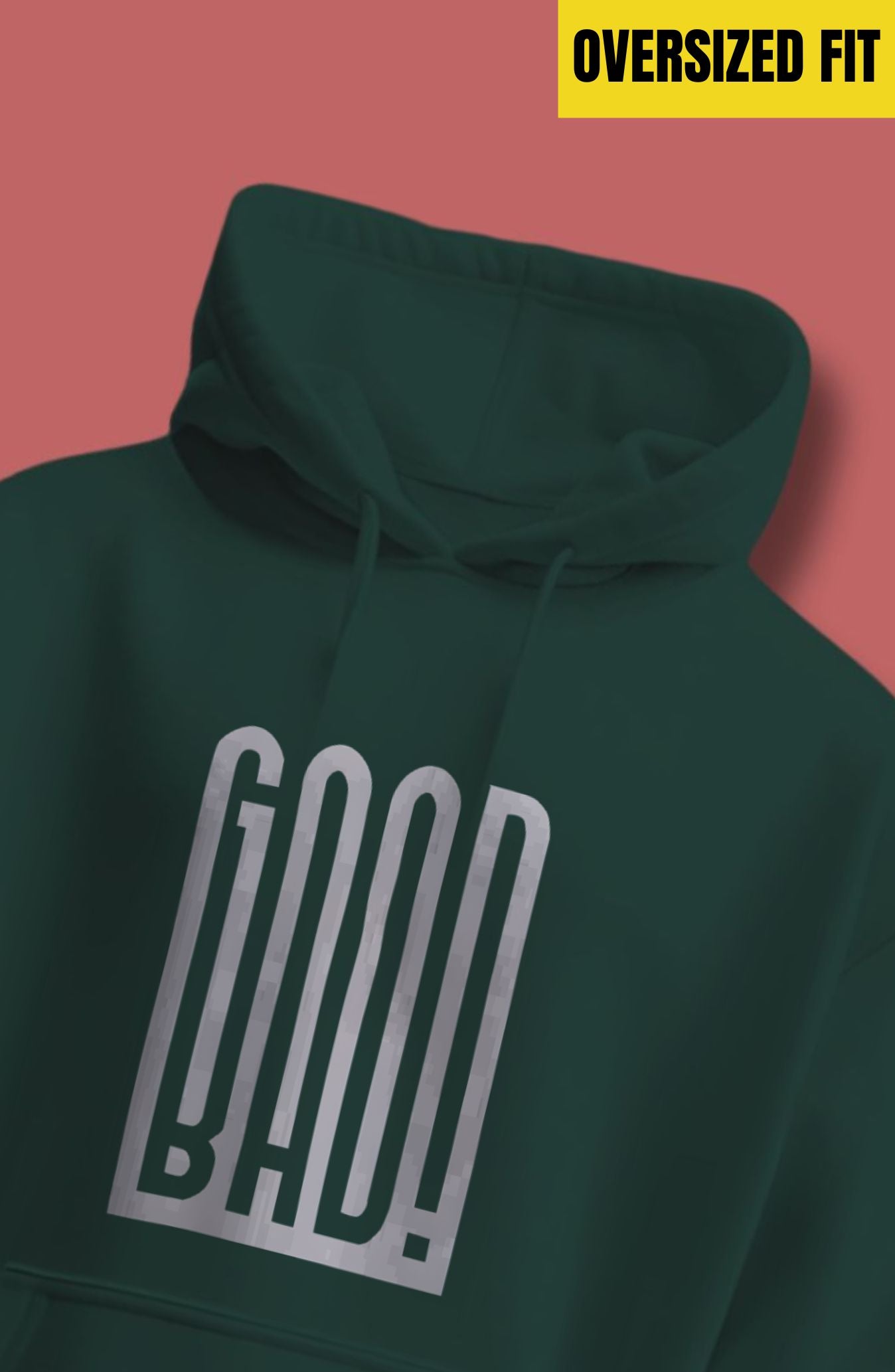 Good Bad Oversized Hoodie
