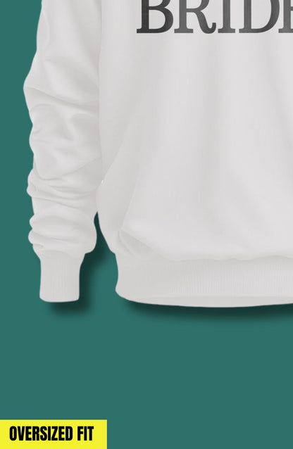 Bride Oversized Sweatshirt