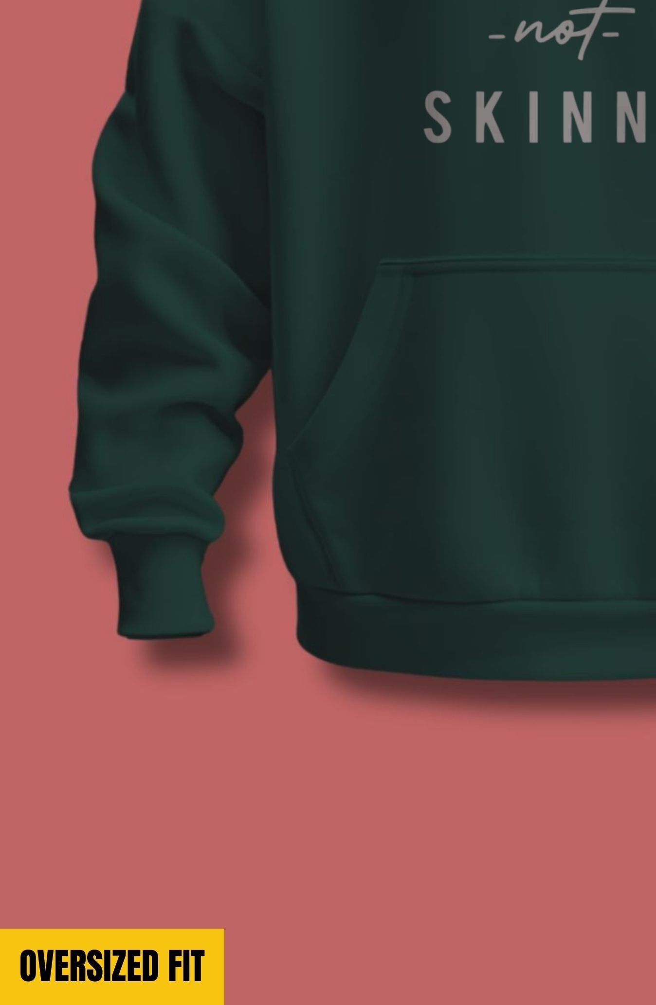 Strong Not Skinny Oversized Hoodie