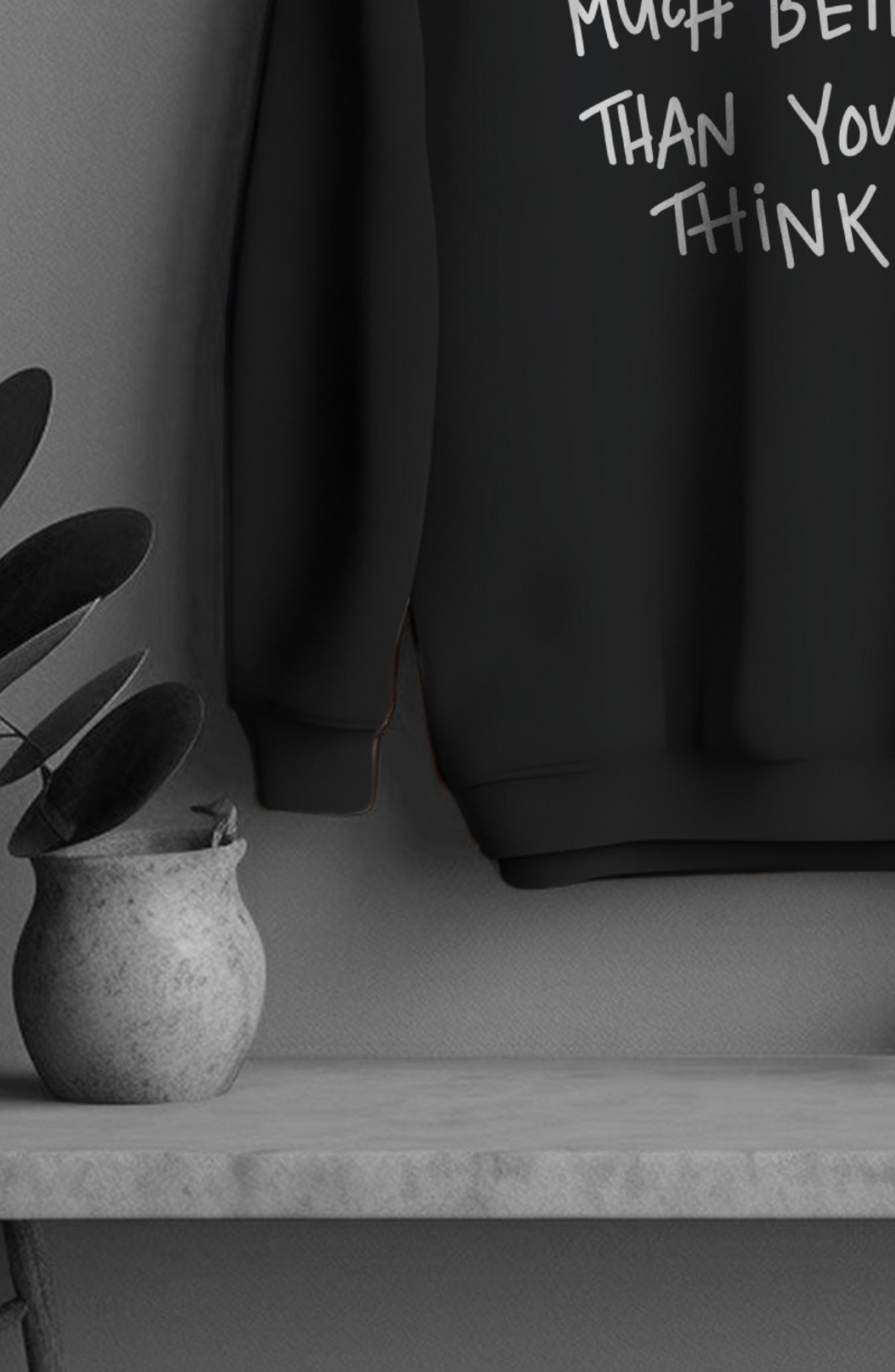 You're Doing Much Better Than You Think Classic Sweatshirt