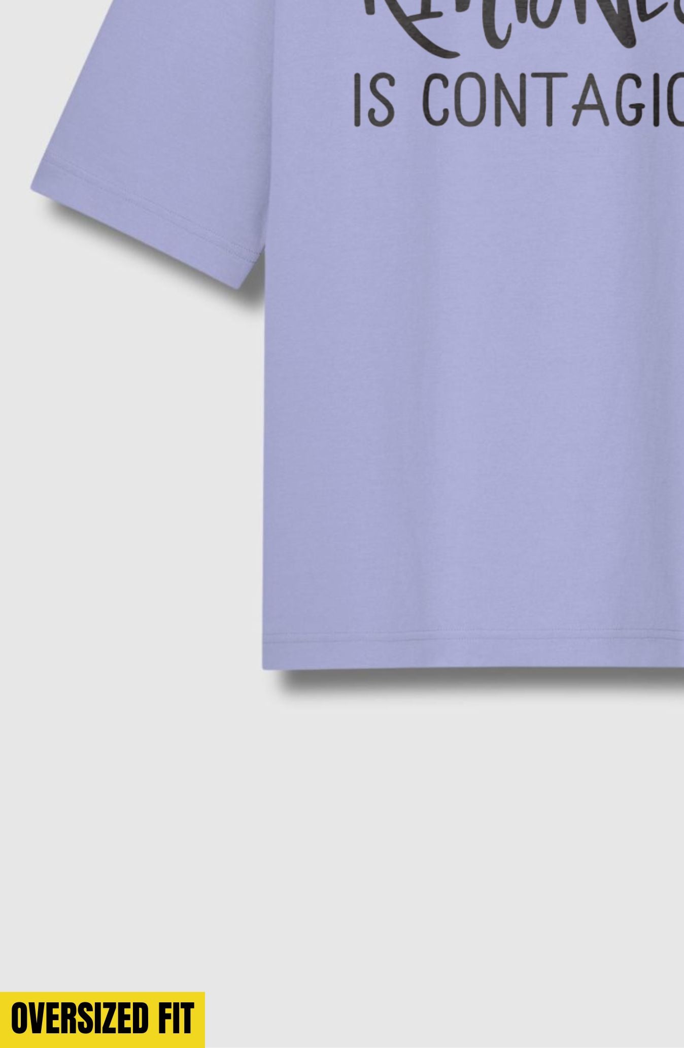 Kindness Is Contagious Oversized T-Shirt