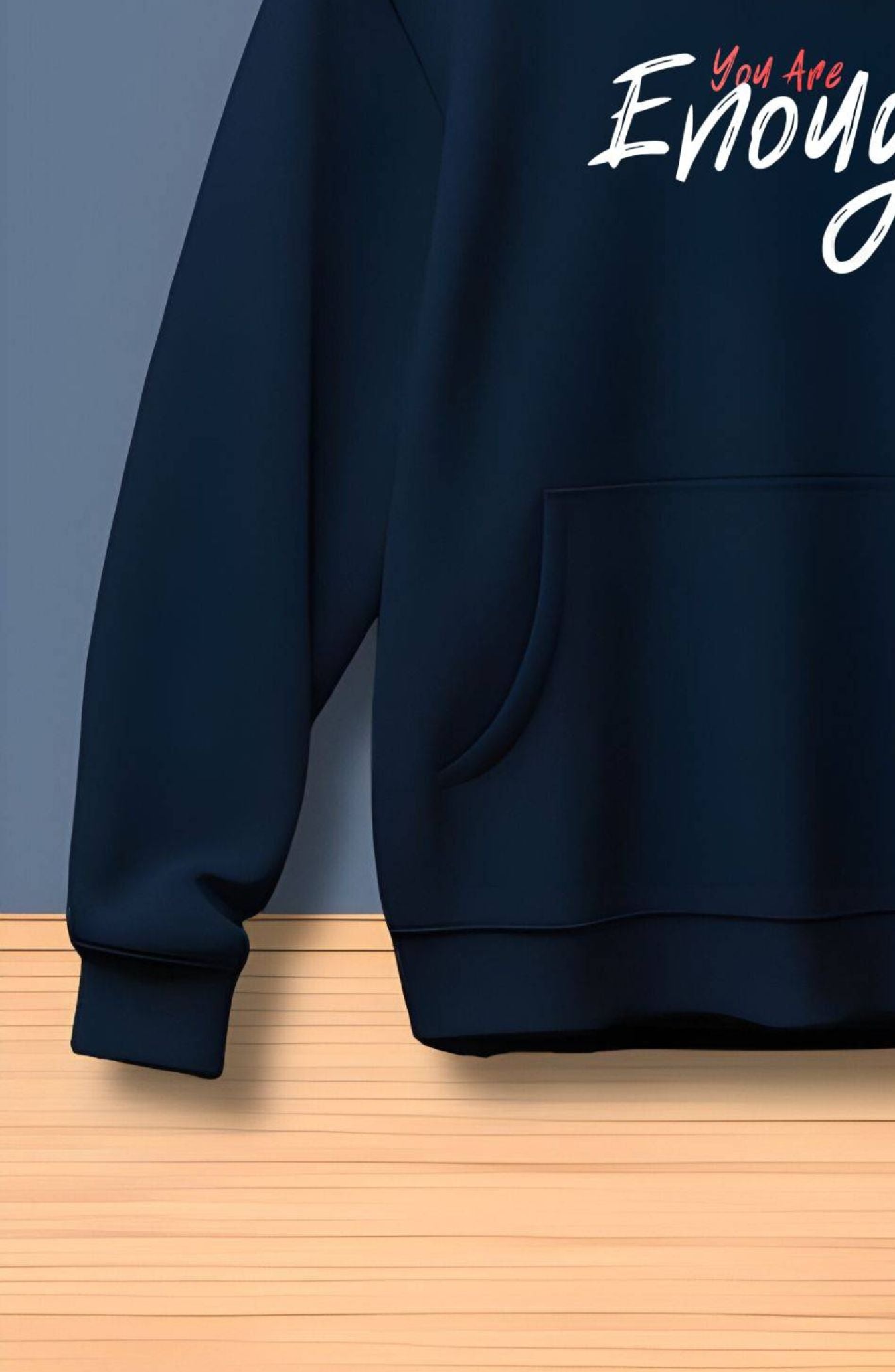 You Are Enough Navy Blue Printed Classic Hoodie
