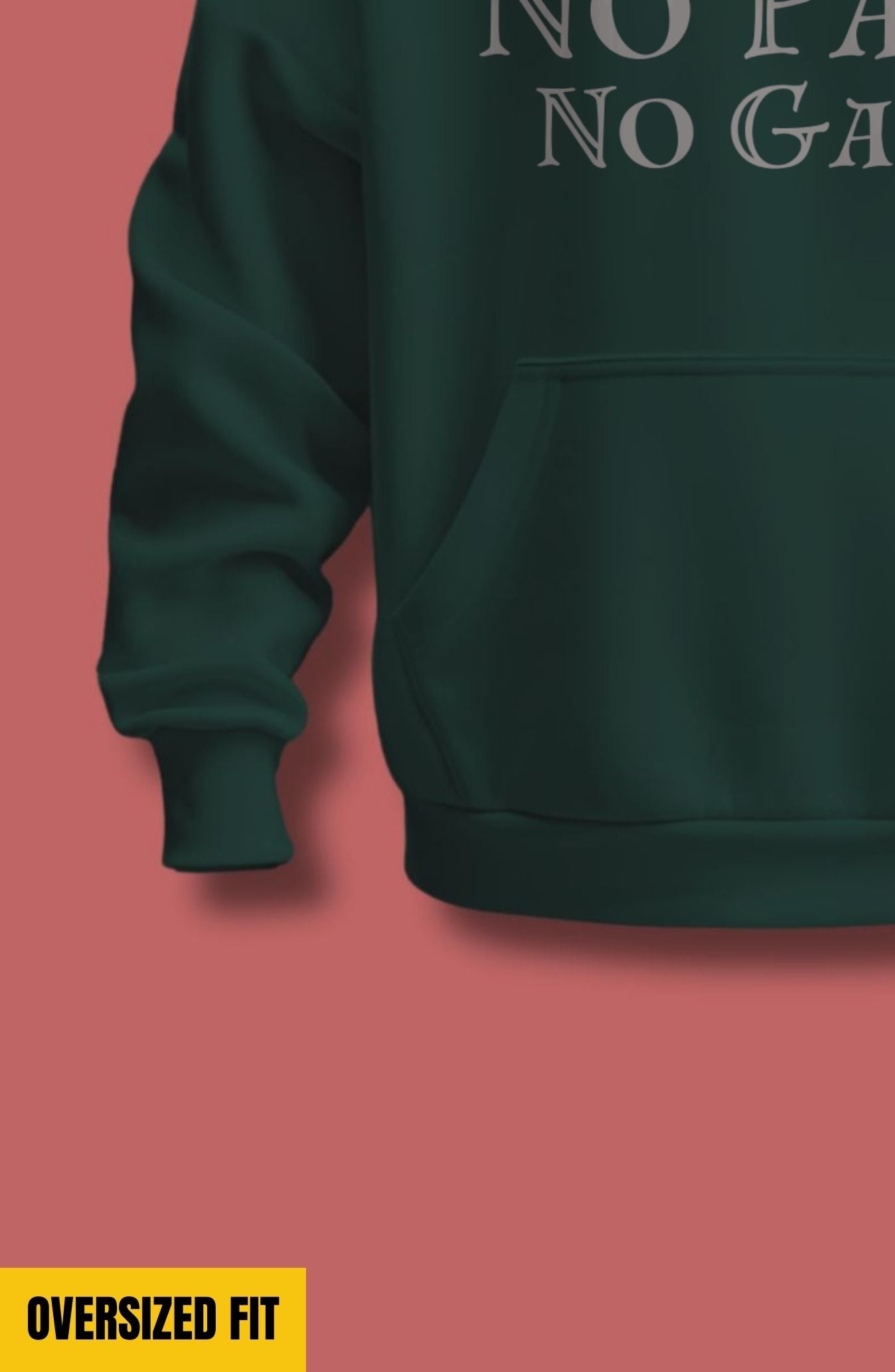 No Pain No Gain Oversized Hoodie
