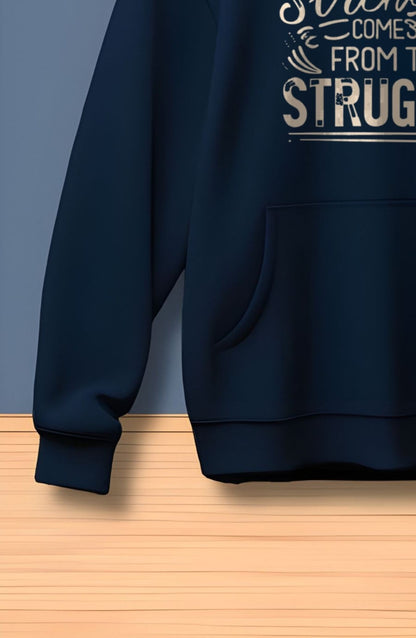 Strength Comes From The Struggle Classic Hoodie