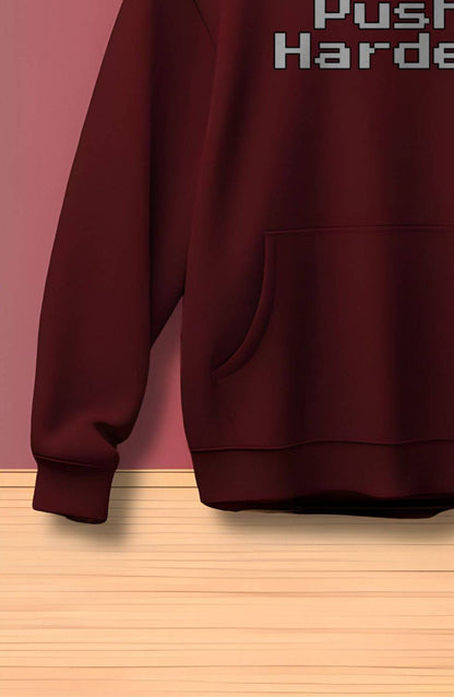 Push Harder Maroon Printed Classic Hoodie