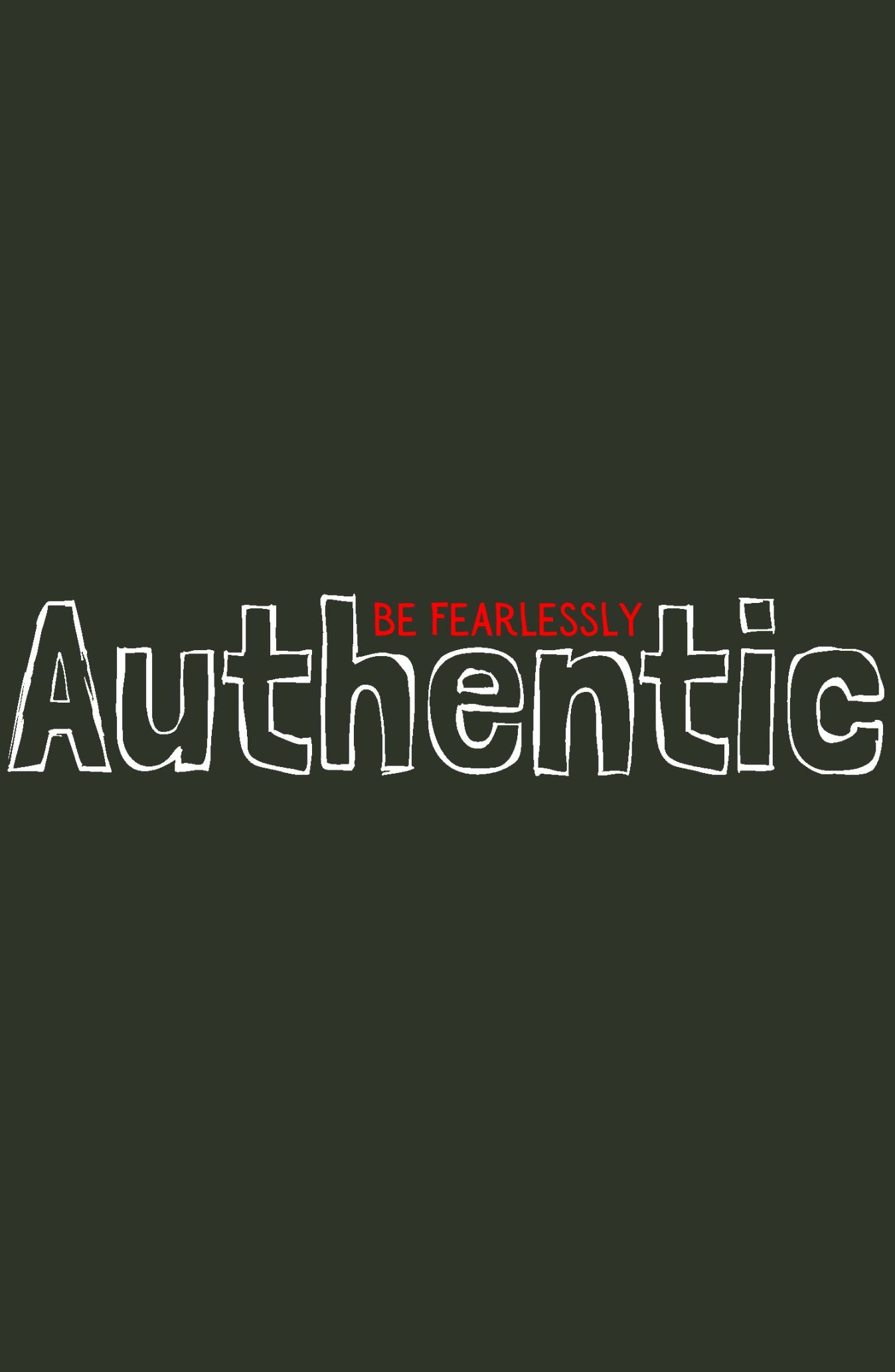 Be Fearlessly Authentic Printed Classic Hoodie