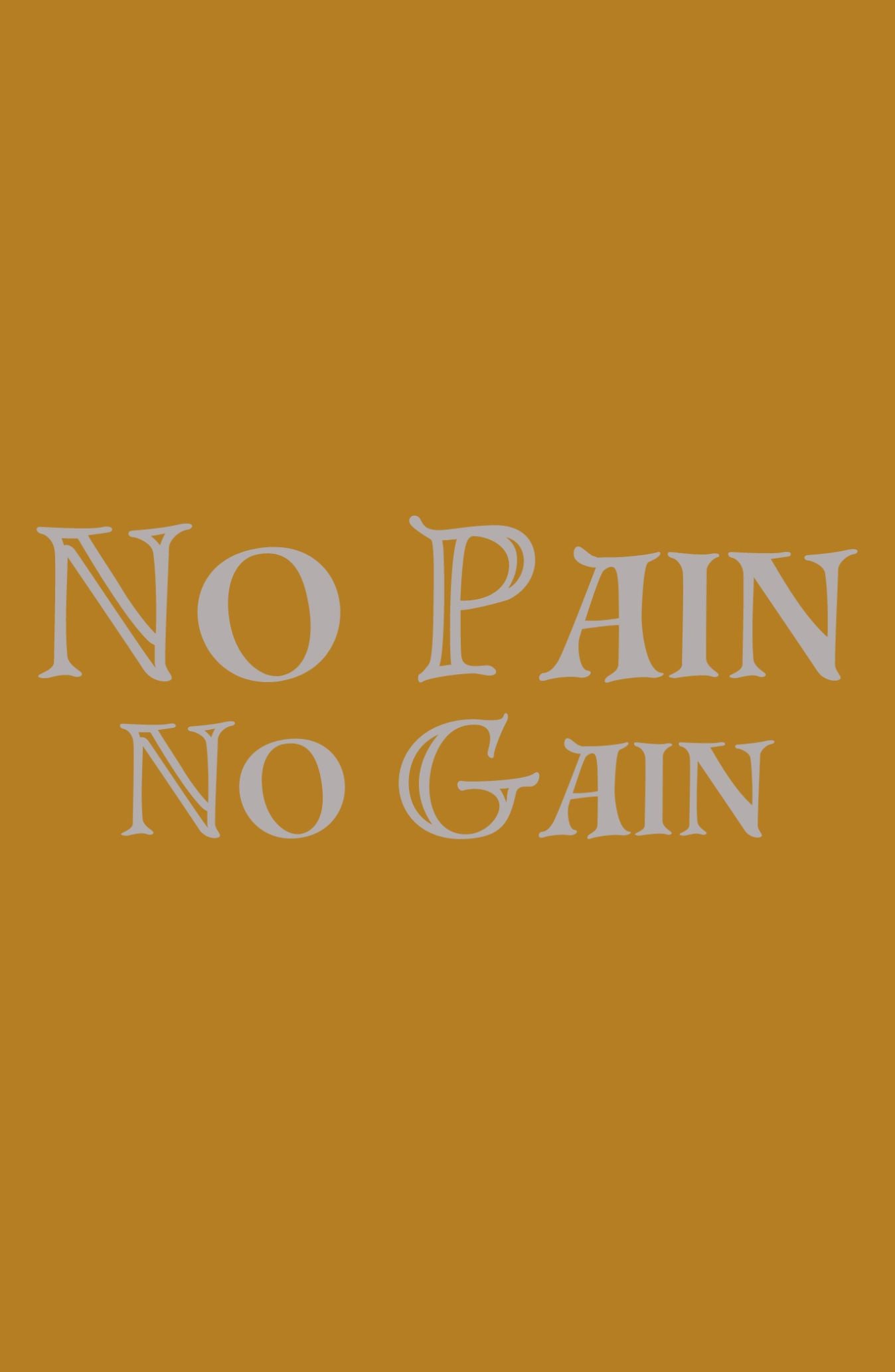No Pain No Gain Classic Sweatshirt