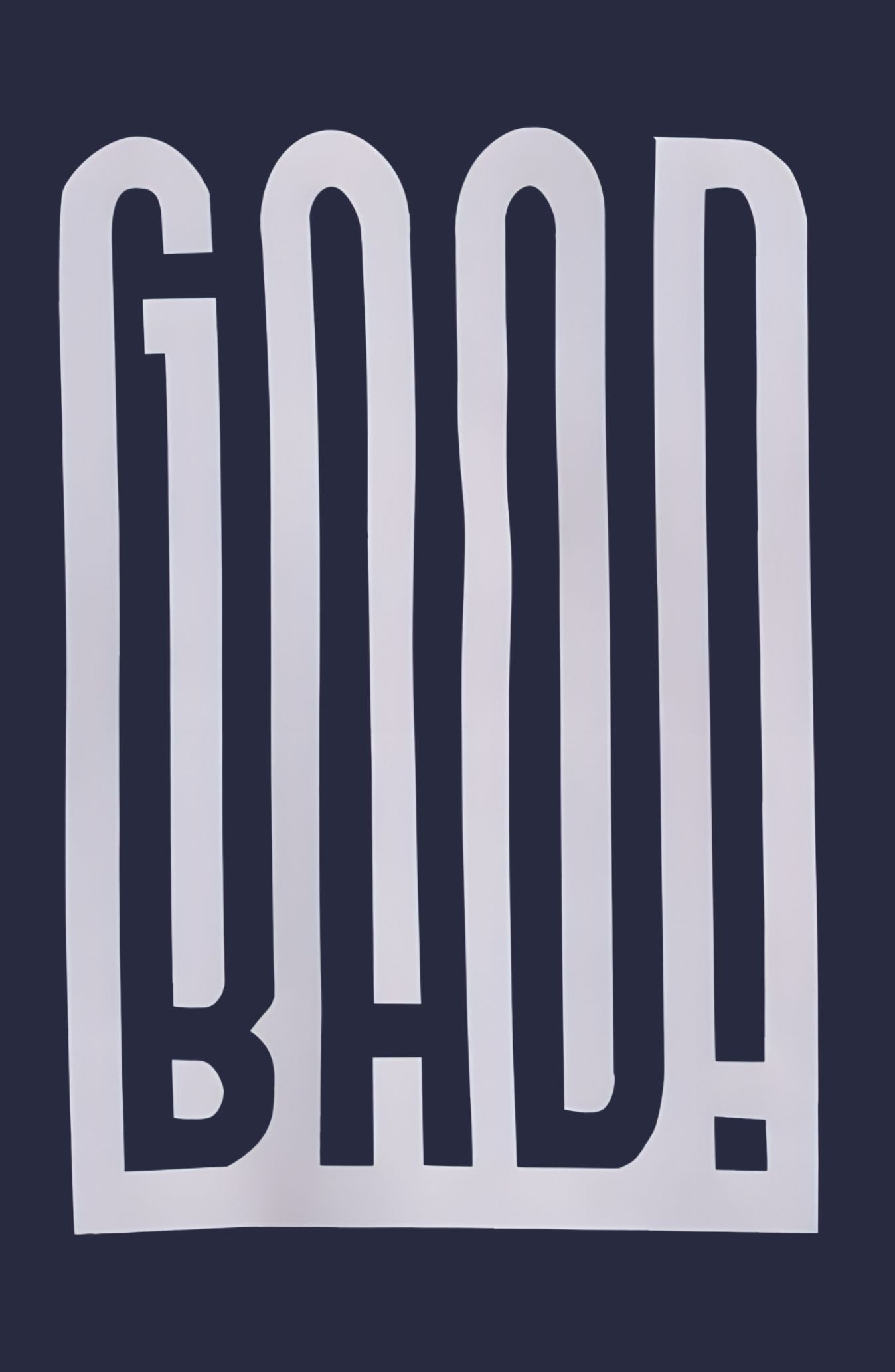 Good Bad Classic Sweatshirt