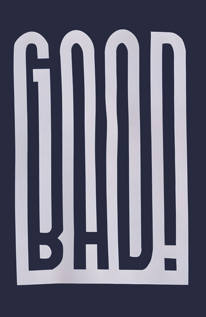 Good Bad Classic Sweatshirt